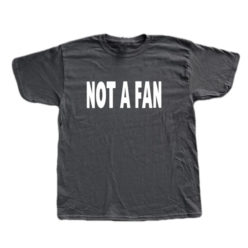 Not a Fan Tee