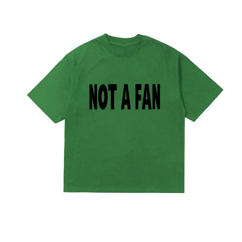 Not a Fan Tee